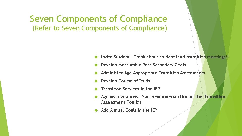 Seven Components of Compliance (Refer to Seven Components of Compliance) Invite Student- Think about