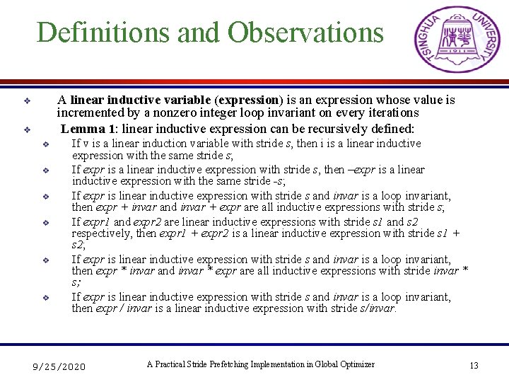 Definitions and Observations A linear inductive variable (expression) is an expression whose value is