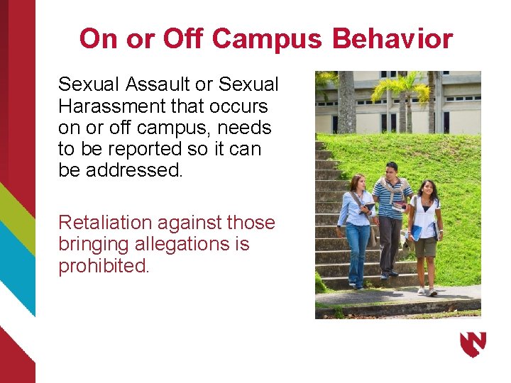 On or Off Campus Behavior Sexual Assault or Sexual Harassment that occurs on or
