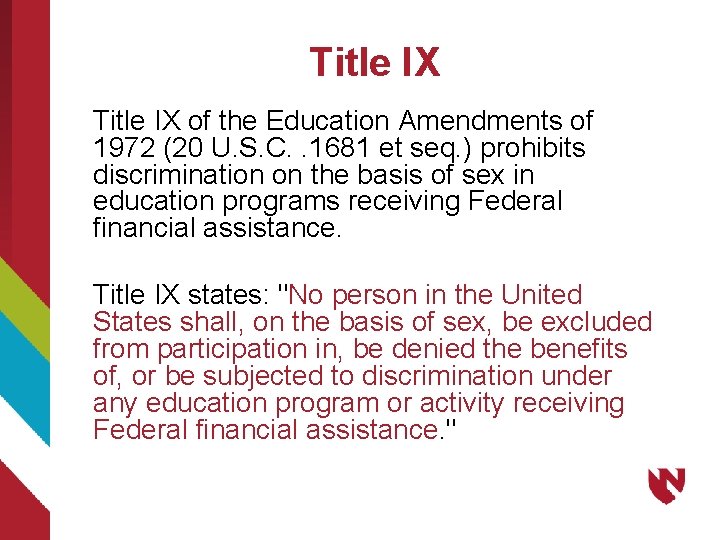 Title IX of the Education Amendments of 1972 (20 U. S. C. . 1681