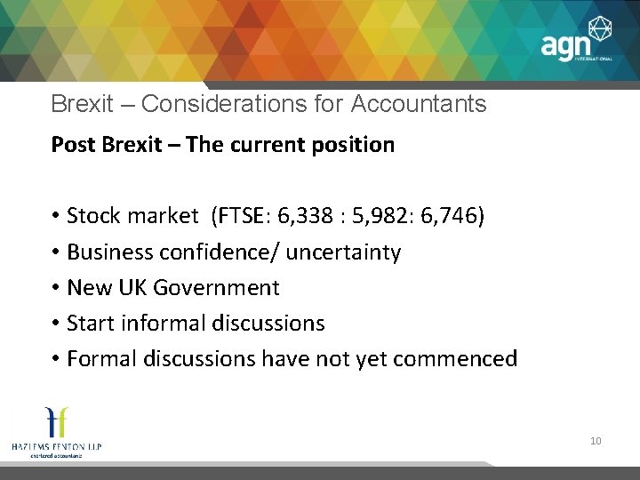 Brexit – Considerations for Accountants Post Brexit – The current position • Stock market
