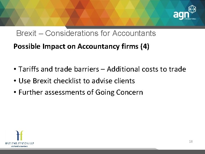 Brexit – Considerations for Accountants Possible Impact on Accountancy firms (4) • Tariffs and