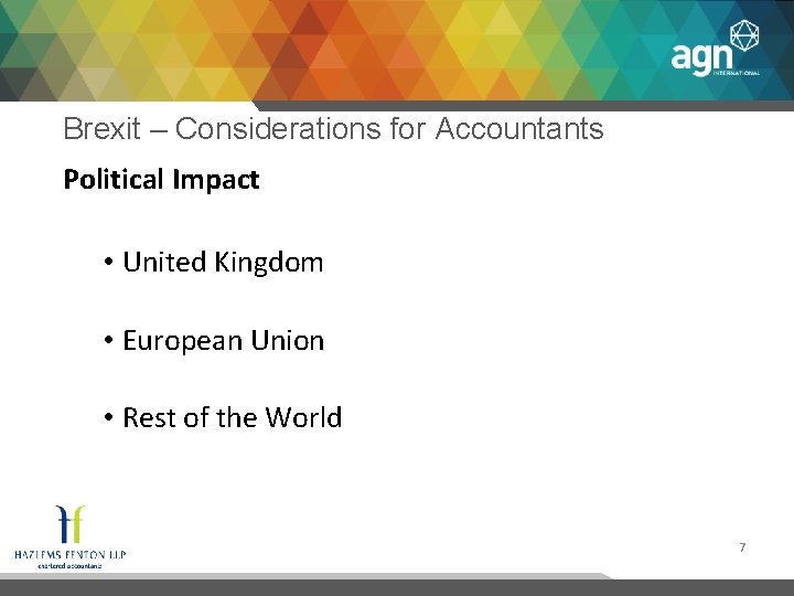 Brexit – Considerations for Accountants Political Impact • United Kingdom • European Union •