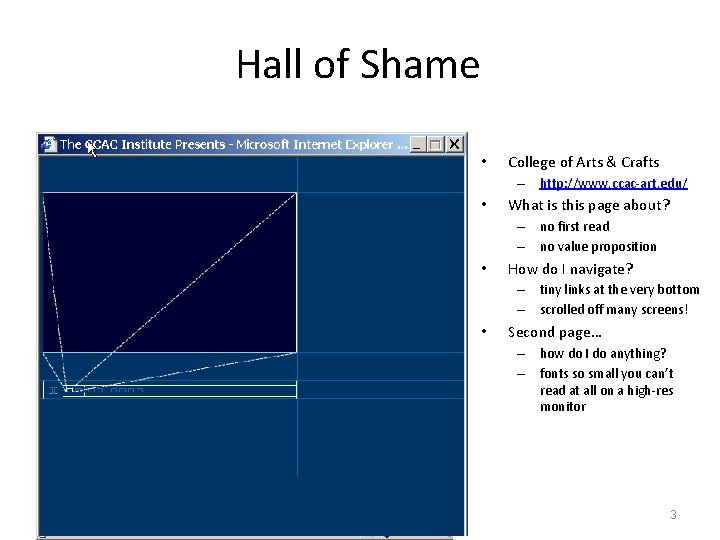 Hall of Shame • College of Arts & Crafts – http: //www. ccac-art. edu/