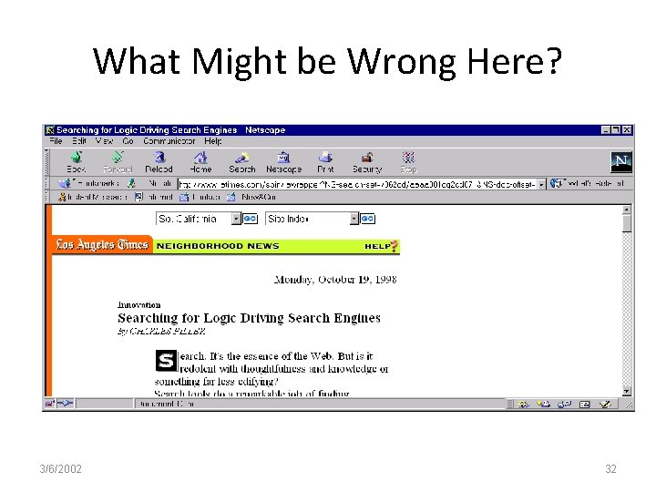 What Might be Wrong Here? 3/6/2002 32 
