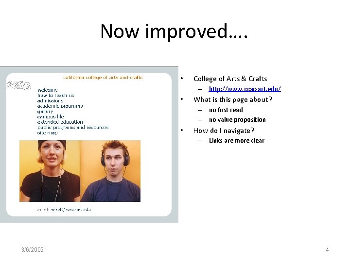 Now improved…. • College of Arts & Crafts – http: //www. ccac-art. edu/ •