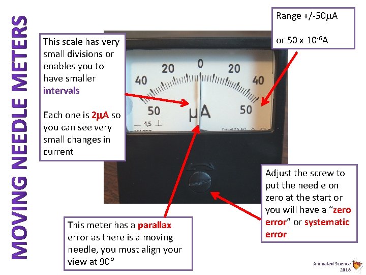 Range +/-50 A This scale has very small divisions or enables you to have