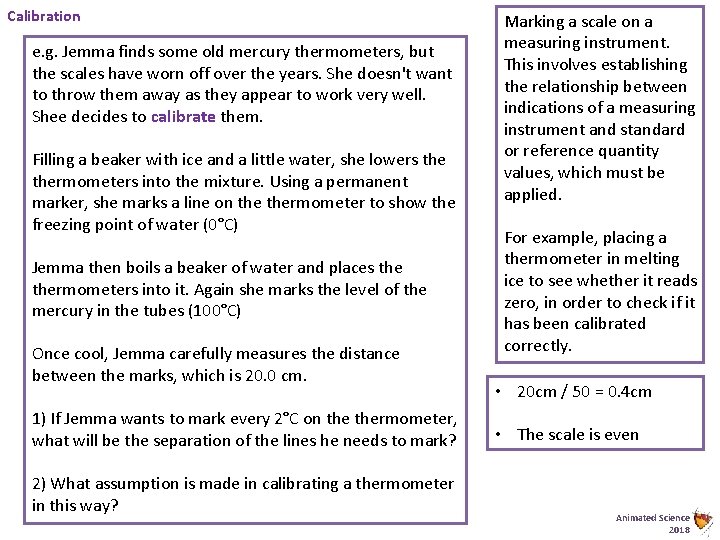 Calibration e. g. Jemma finds some old mercury thermometers, but the scales have worn