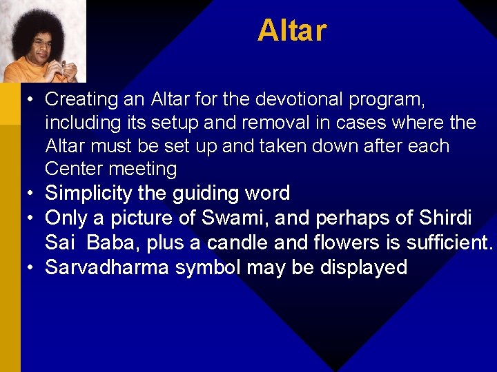 Altar • Creating an Altar for the devotional program, including its setup and removal