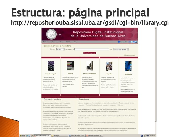 Estructura: página principal http: //repositoriouba. sisbi. uba. ar/gsdl/cgi-bin/library. cgi 