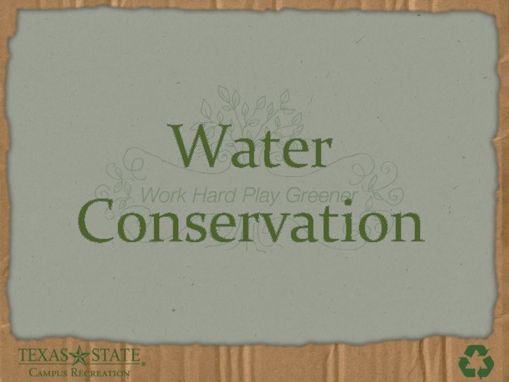 Water Conservation 