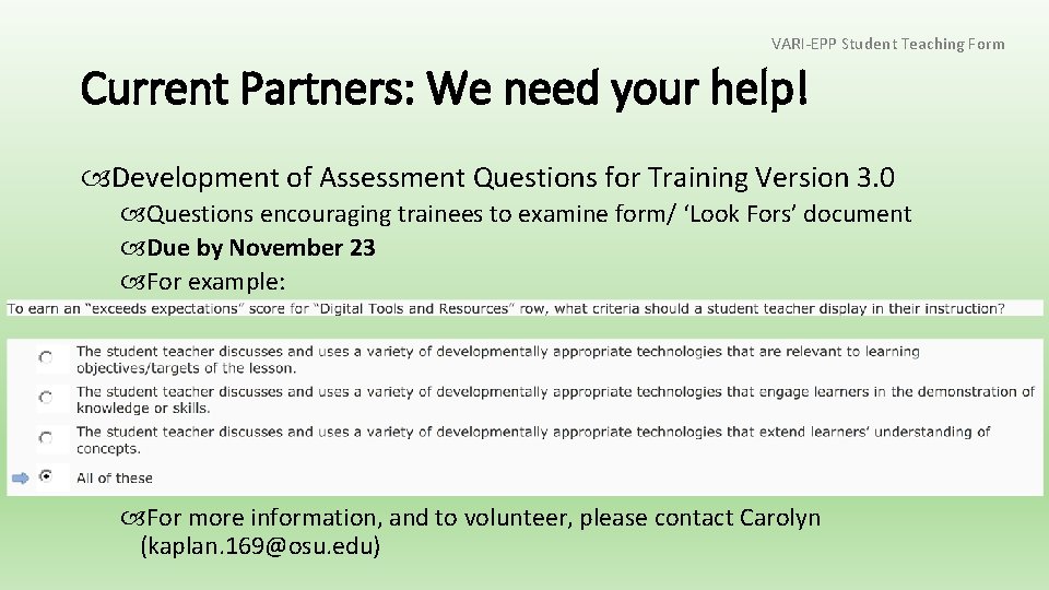 VARI-EPP Student Teaching Form Current Partners: We need your help! Development of Assessment Questions