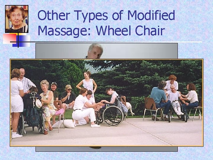 Other Types of Modified Massage: Wheel Chair 