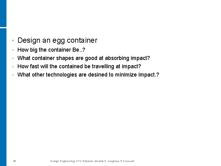  • Design an egg container How big the container Be. . ? •
