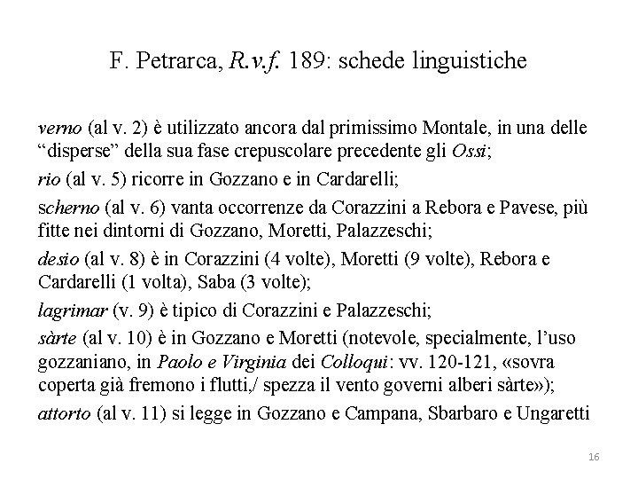 F. Petrarca, R. v. f. 189: schede linguistiche verno (al v. 2) è utilizzato