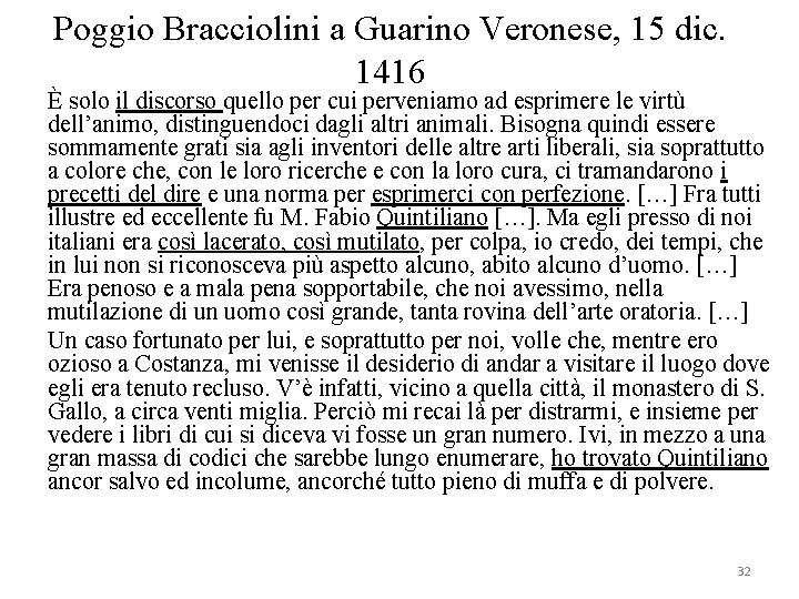 Poggio Bracciolini a Guarino Veronese, 15 dic. 1416 È solo il discorso quello per