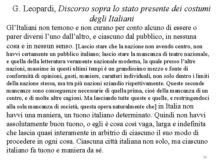 G. Leopardi, Discorso sopra lo stato presente dei costumi degli Italiani Gl’Italiani non temono