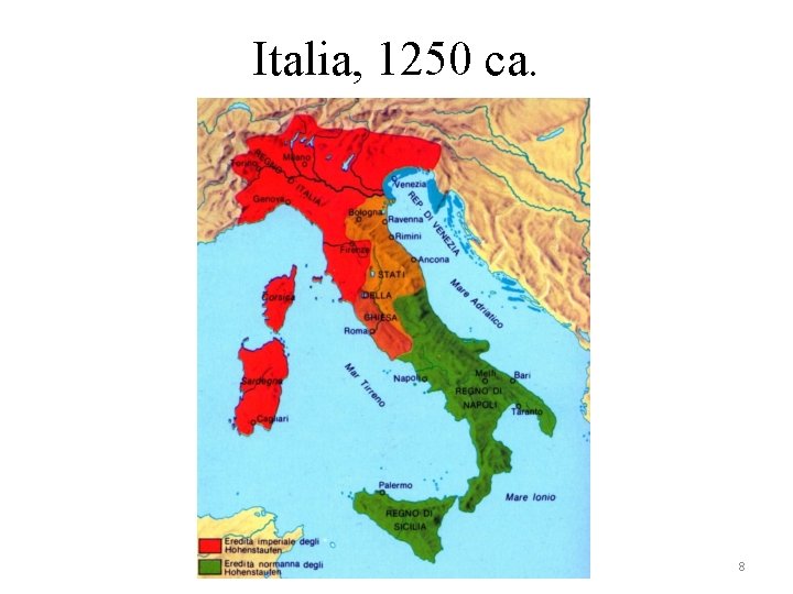 Italia, 1250 ca. 8 