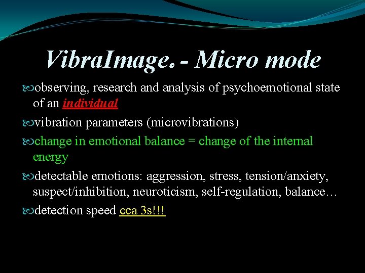 Vibra. Image - Micro mode observing, research and analysis of psychoemotional state of an
