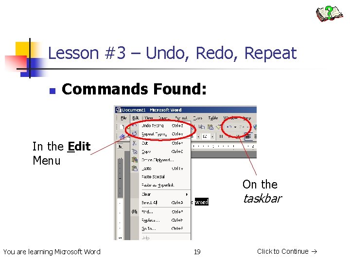 Lesson #3 – Undo, Repeat n Commands Found: In the Edit Menu On the