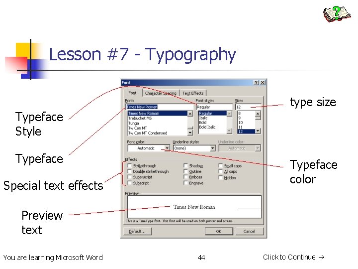 Lesson #7 - Typography type size Typeface Style Typeface color Special text effects Preview