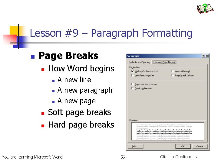 Lesson #9 – Paragraph Formatting n Page Breaks n How Word begins n n