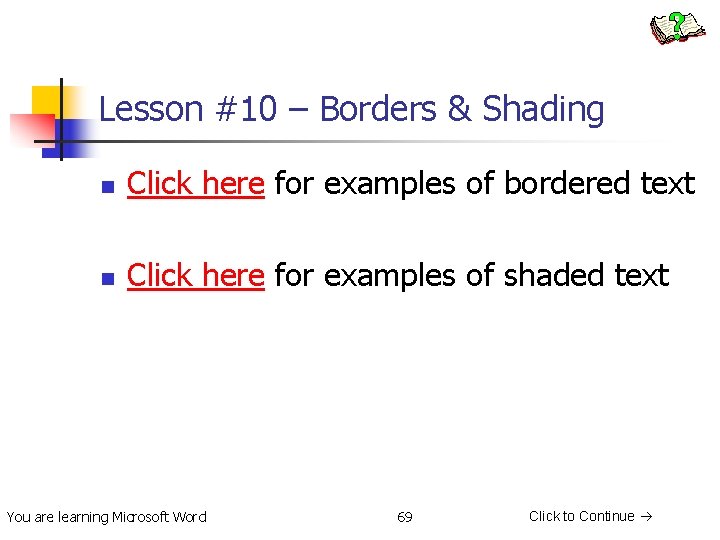 Lesson #10 – Borders & Shading n Click here for examples of bordered text