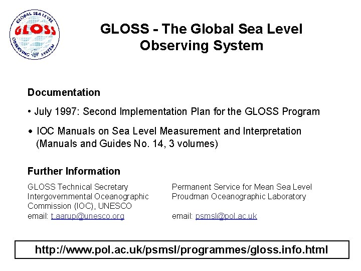 GLOSS - The Global Sea Level Observing System Documentation • July 1997: Second Implementation