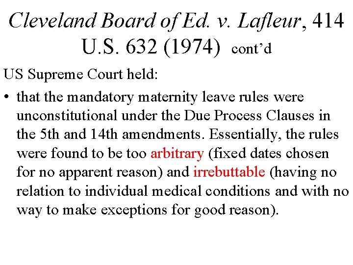 Cleveland Board of Ed. v. Lafleur, 414 U. S. 632 (1974) cont’d US Supreme