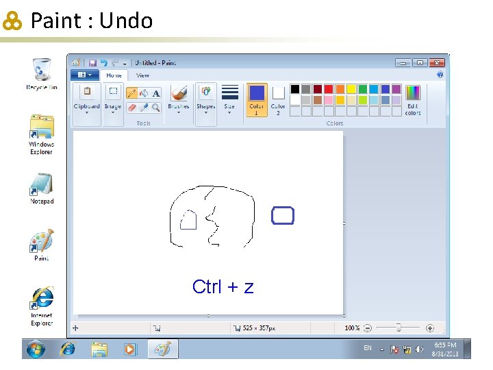 Paint : Undo Ctrl + z 