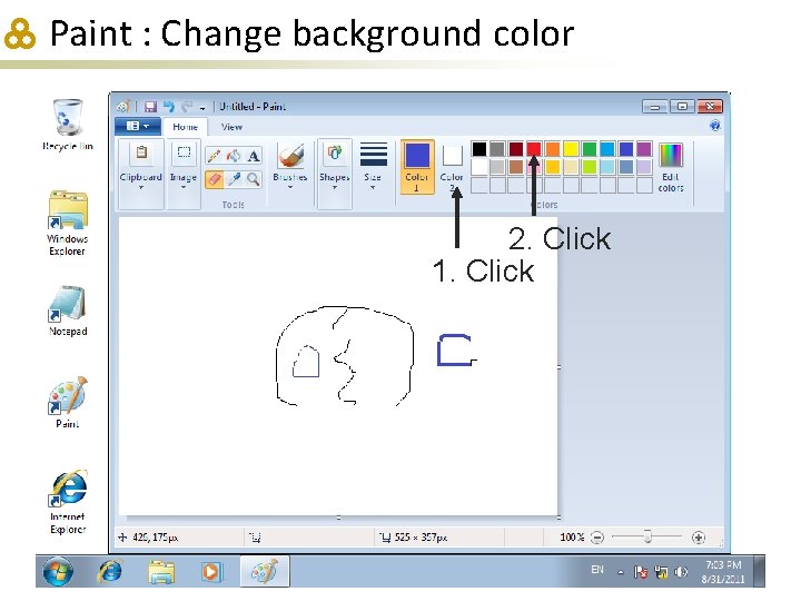 Paint : Change background color 2. Click 1. Click 