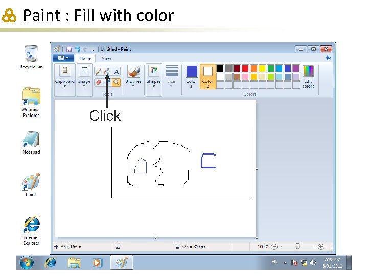 Paint : Fill with color Click 