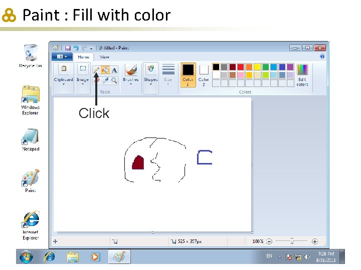 Paint : Fill with color Click 