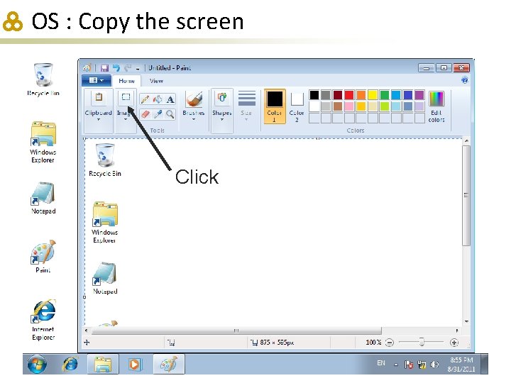 OS : Copy the screen Click 