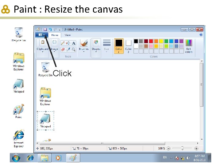 Paint : Resize the canvas Click 