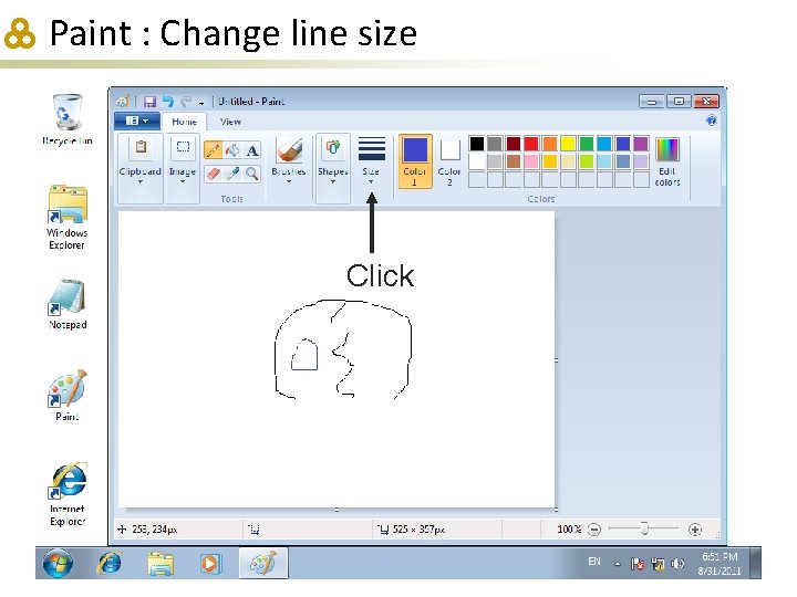 Paint : Change line size Click 