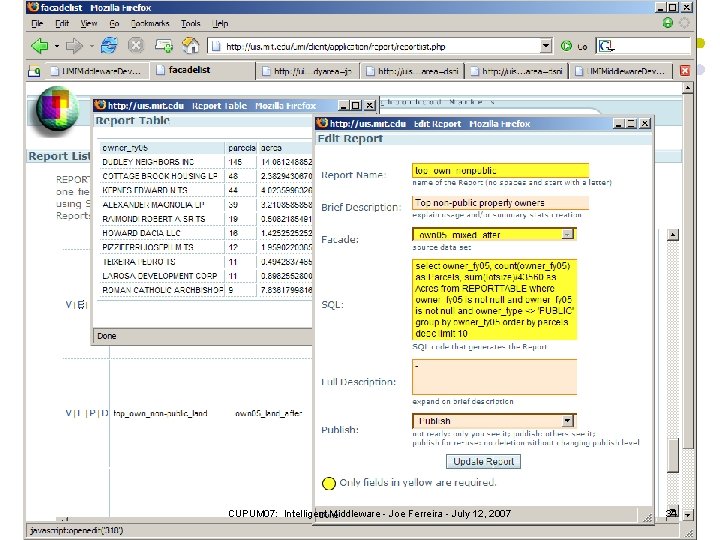 CUPUM 07: Intelligent Middleware - Joe Ferreira - July 12, 2007 34 