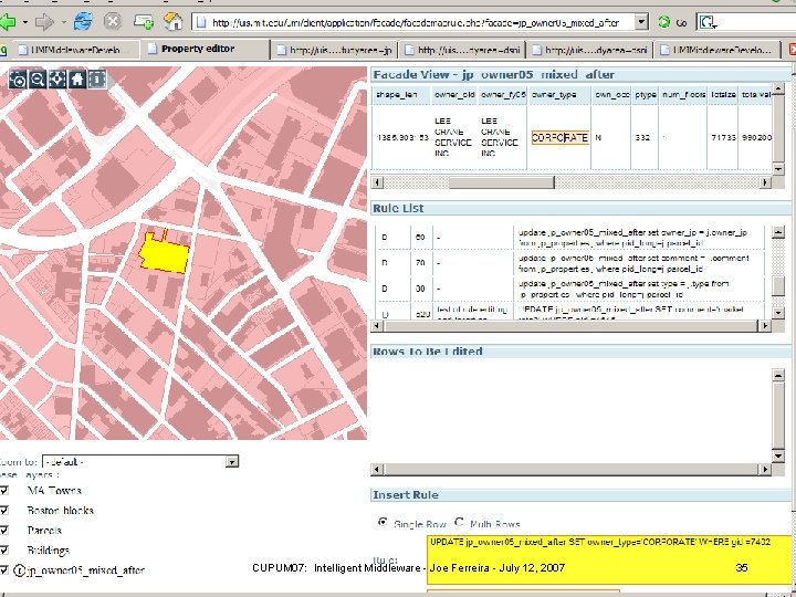 CUPUM 07: Intelligent Middleware - Joe Ferreira - July 12, 2007 35 
