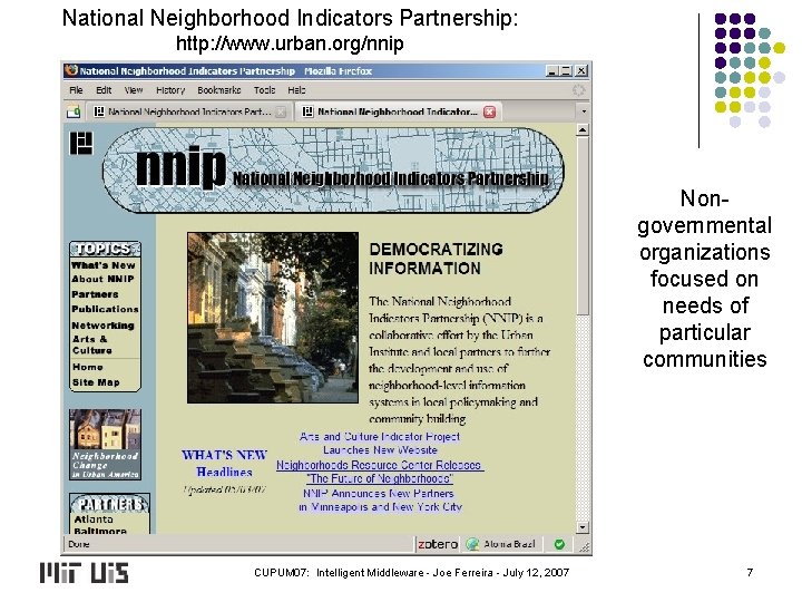 National Neighborhood Indicators Partnership: http: //www. urban. org/nnip Nongovernmental organizations focused on needs of