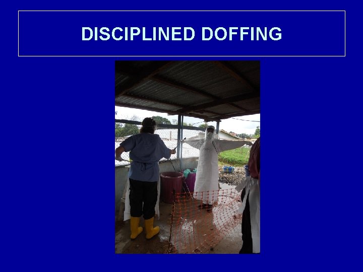 DISCIPLINED DOFFING 