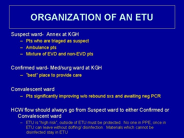 ORGANIZATION OF AN ETU Suspect ward- Annex at KGH – Pts who are triaged