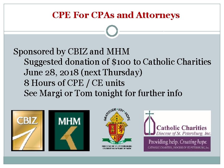 CPE For CPAs and Attorneys Sponsored by CBIZ and MHM Suggested donation of $100
