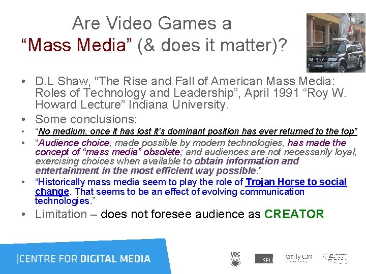  Are Video Games a “Mass Media” (& does it matter)? • D. L
