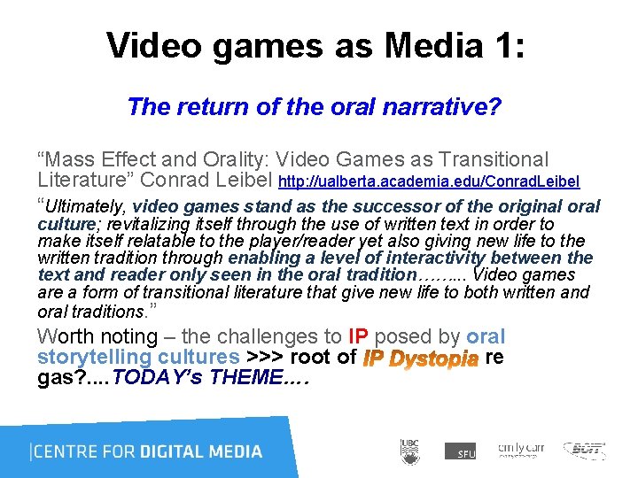  Video games as Media 1: The return of the oral narrative? “Mass Effect