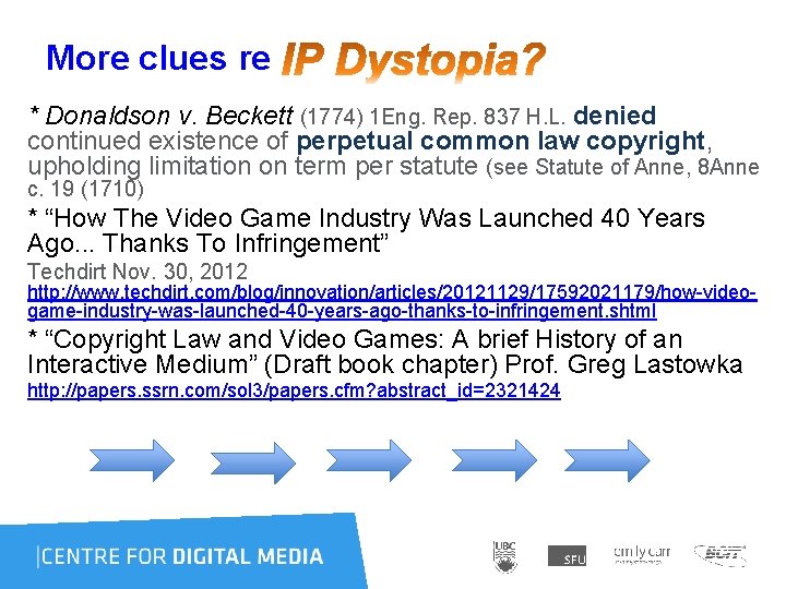 More clues re * Donaldson v. Beckett (1774) 1 Eng. Rep. 837 H. L.