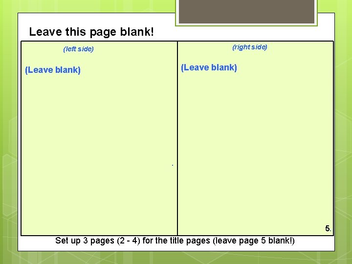Leave this page blank! (right side) (left side) (Leave blank) . 5. Set up
