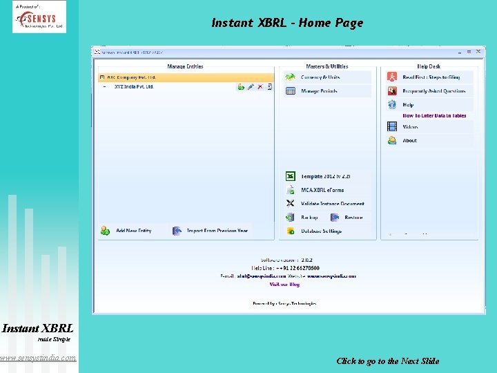 Instant XBRL – Home Page Instant XBRL made Simple www. sensystindia. com Click to