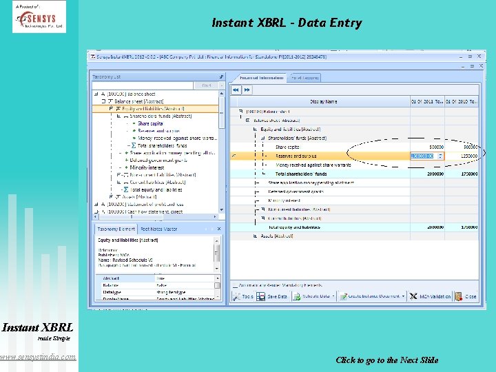 Instant XBRL – Data Entry Instant XBRL made Simple www. sensystindia. com Click to