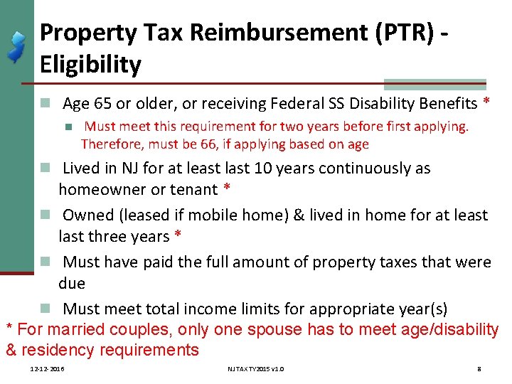 Property Tax Reimbursement (PTR) Eligibility n Age 65 or older, or receiving Federal SS