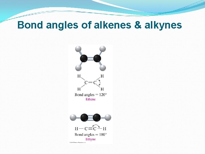 Bond angles of alkenes & alkynes 